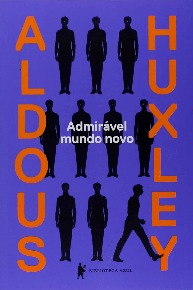 Admirável Mundo Novo, De Aldous Huxley - blog de psicologia Melkberg - Admirável Mundo Novo - Aldous Huxley - ciência - realidade - sociedade